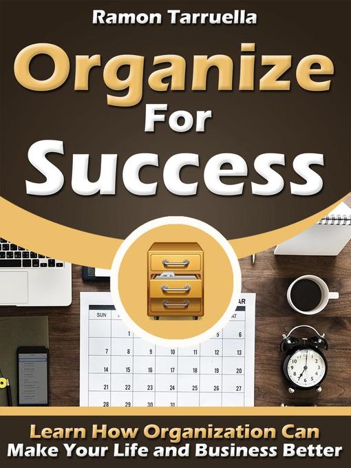 Title details for Organize for Success by ramtar - Available